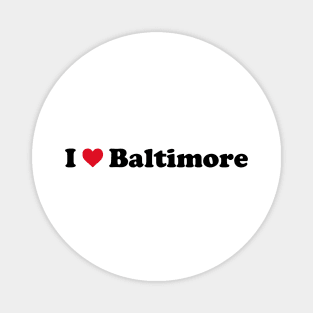 I Love Baltimore Magnet